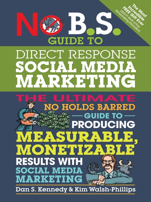 Title details for No B.S. Guide to Direct Response Social Media Marketing by Dan S. Kennedy - Wait list